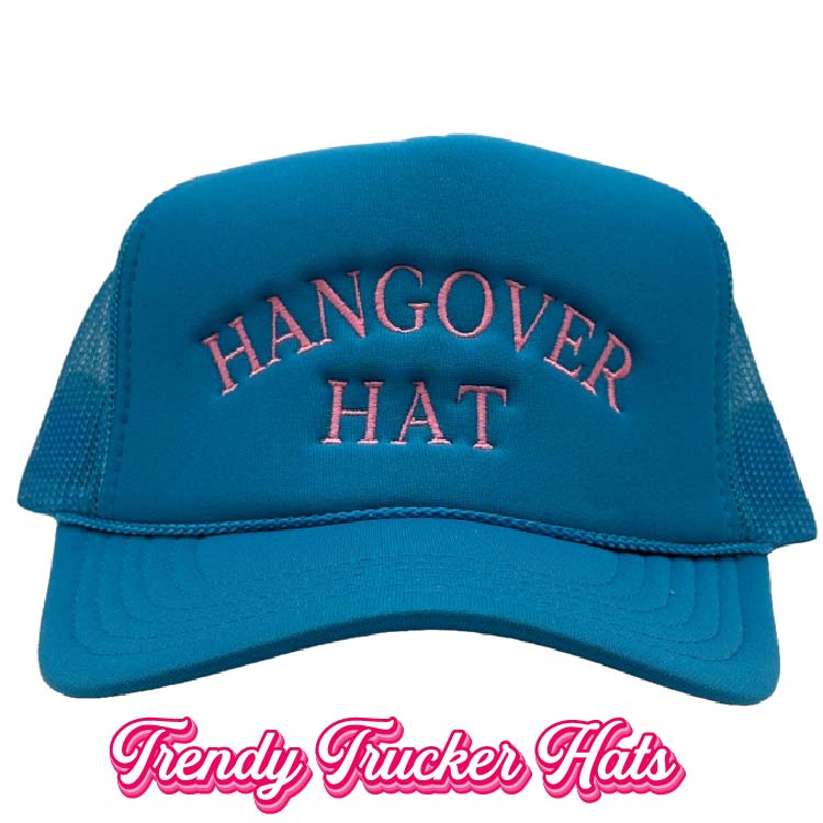 Hangover Hat Foam Trucker Hat