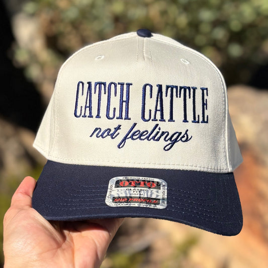 Catch Cattle not Feelings Classic Snapback
