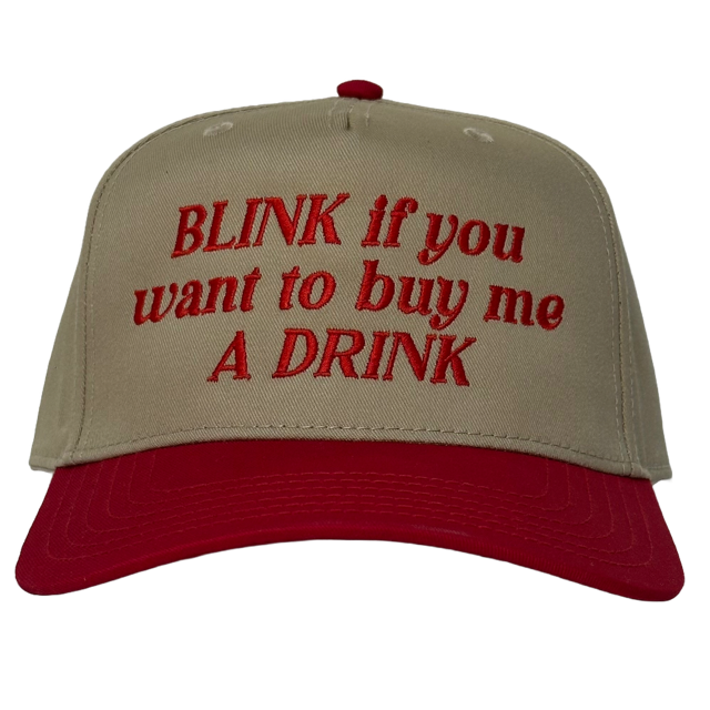 BLINK if you want to buy me A DRINK Classic Snapback