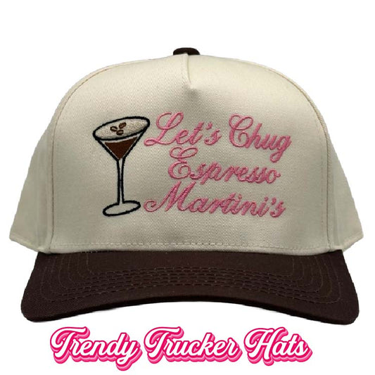 Lets Chug Espresso Martinis Classic Snapback