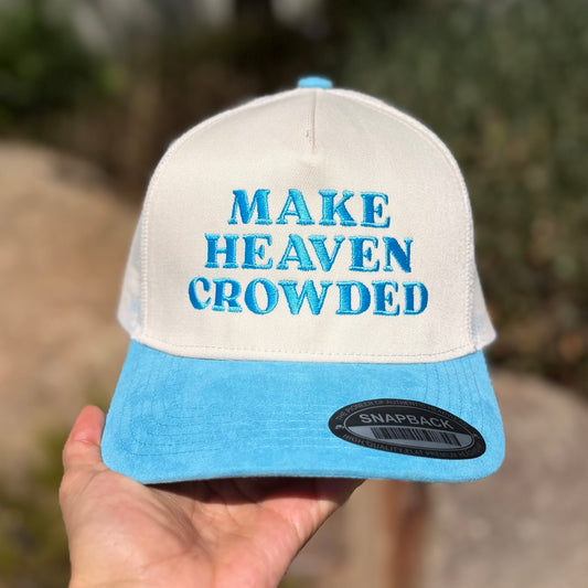 Make Heaven Crowded Classic Snapback