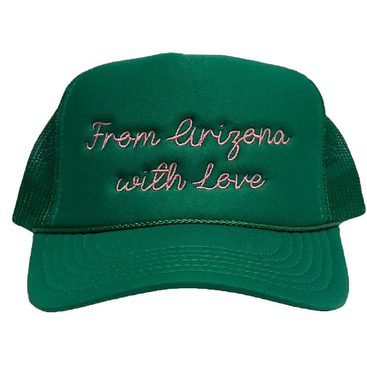 From Arizona With Love Foam Trucker Hat