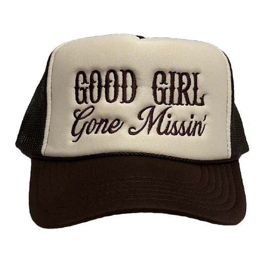 Good Girl Gone Missin' Foam Trucker Hat